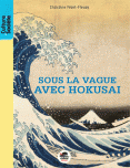 Sous la vague avec Hokusai